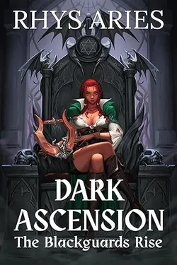 Print cover of Dark Ascension: The Blackguards Rise by Rhys Aries
